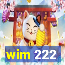 wim 222